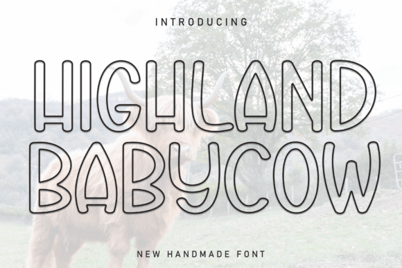 Highland Babycow: A Standout Display Font for Scroll-Stopping Campaigns