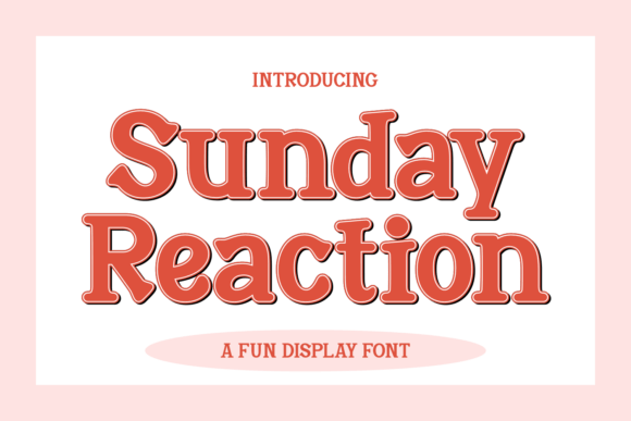Sunday Reaction: A Bold Display Font for Memorable Branding