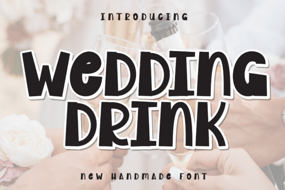 Wedding Drink: A Friendly Handwritten Display Font for Warm Brand Identities